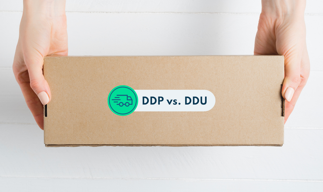 DDP vs. DDU: A Guide for Global E-Commerce Brands