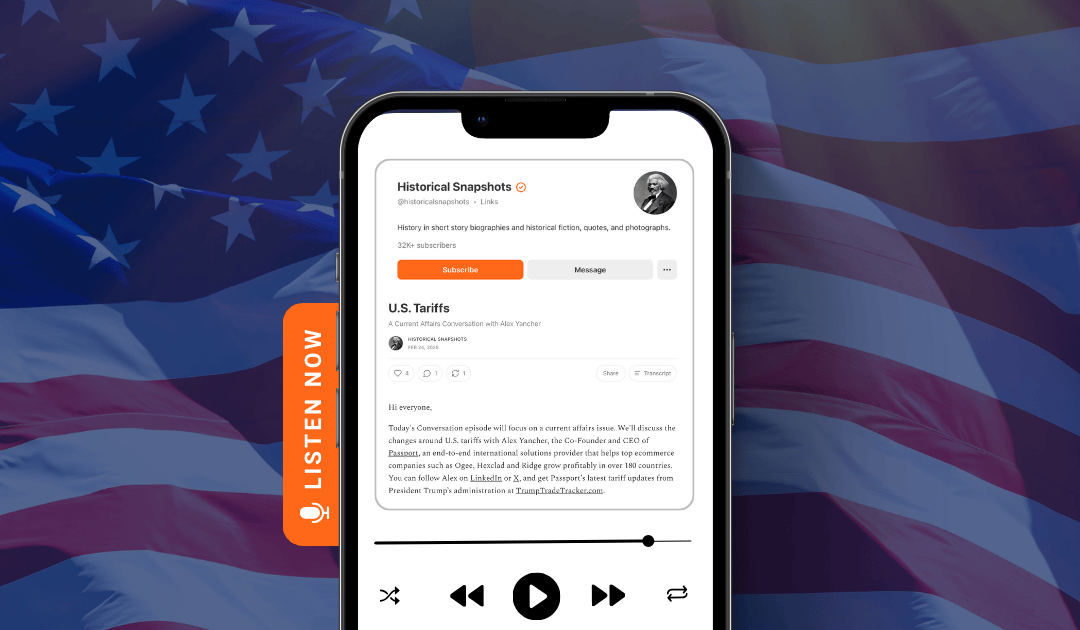 Understanding U.S. Tariff Changes: Alex Yancher on the Historical Snapshots Podcast