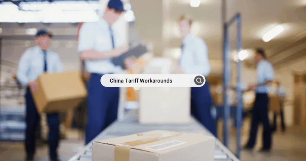 china-tariff-workarounds