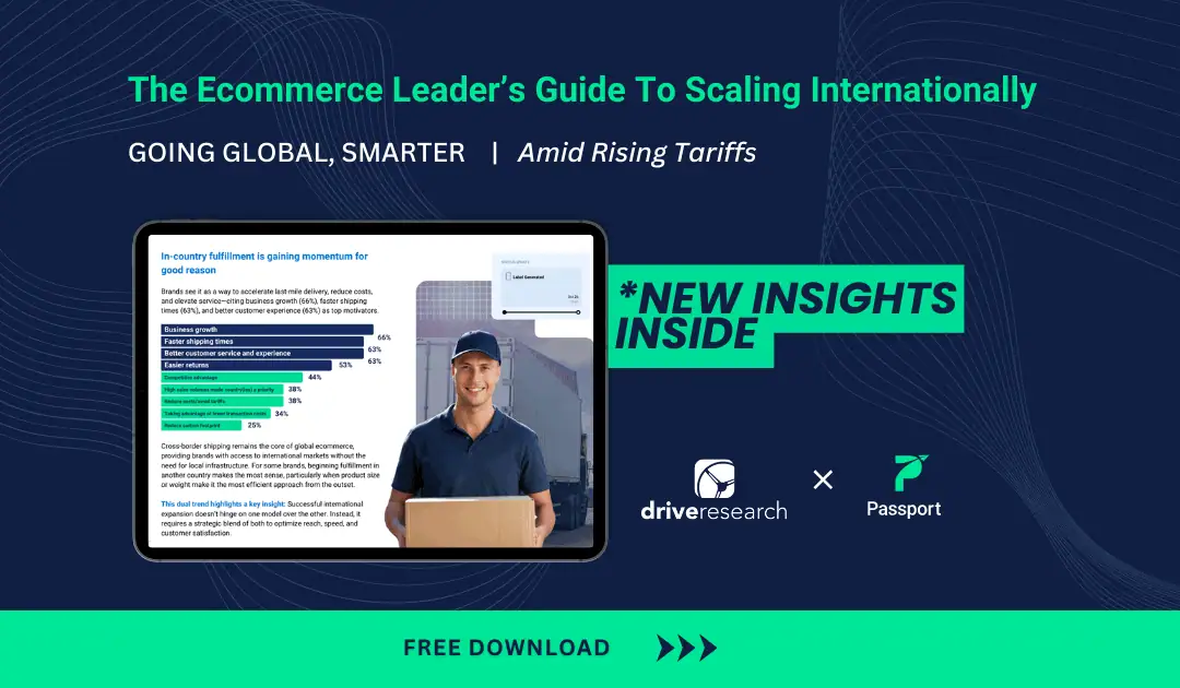 New Report: 81% of Ecommerce Leaders Fear Tariffs—But 91% Still See International as Key to Growth