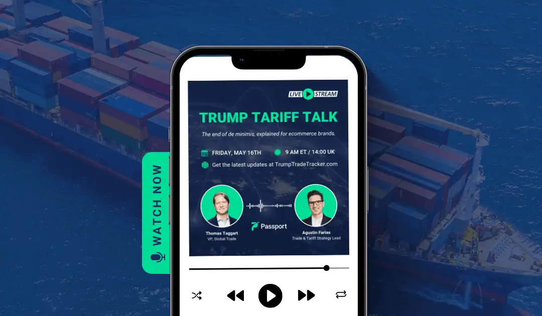 U.S. Trade Policy Updates – May 2025: De Minimis Ends for China & Hong Kong, Tariffs Stack Up, and What Brands Should Do Now