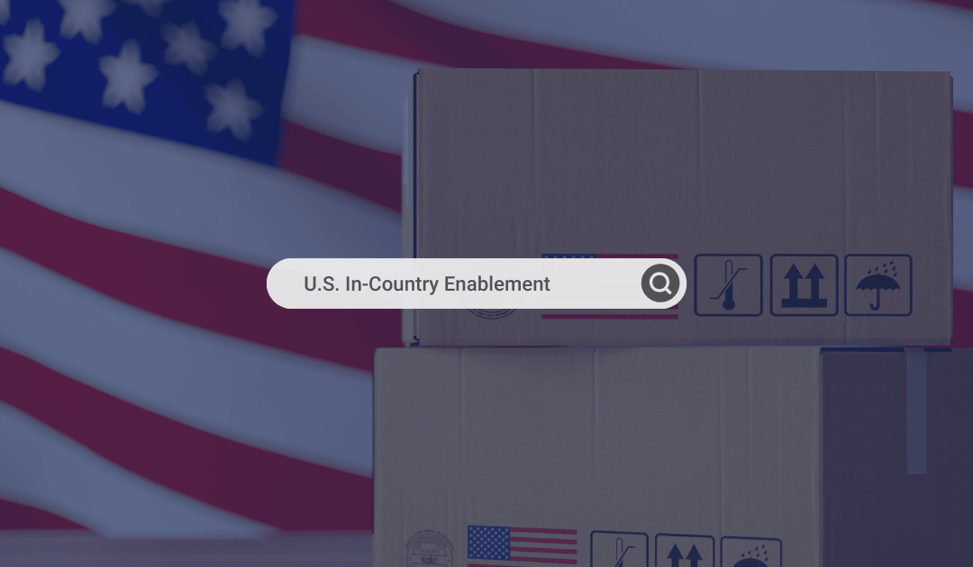 In-Country Enablement: The Strategic Advantage for Merchants After De Minimis Ends