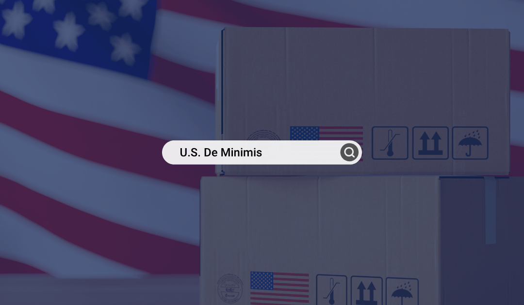 The End of U.S. De Minimis for All Countries: What Ecommerce Brands Should Do Now