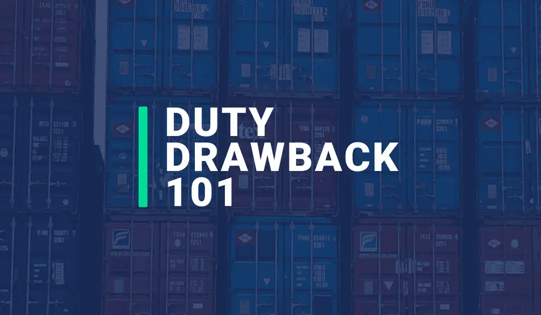 Duty Drawback 101: The Most Overlooked Refund in Global Ecommerce