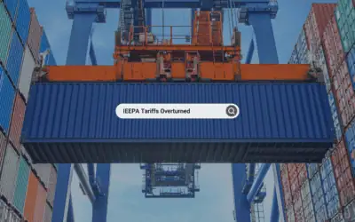 IEEPA Tariffs Overturned: What Importers Need to Do Next and Why a New 10% Tariff Will Replace Them