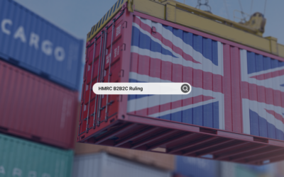 HMRC’s B2B2C Ruling: What Merchants Need to Know About Customs Value