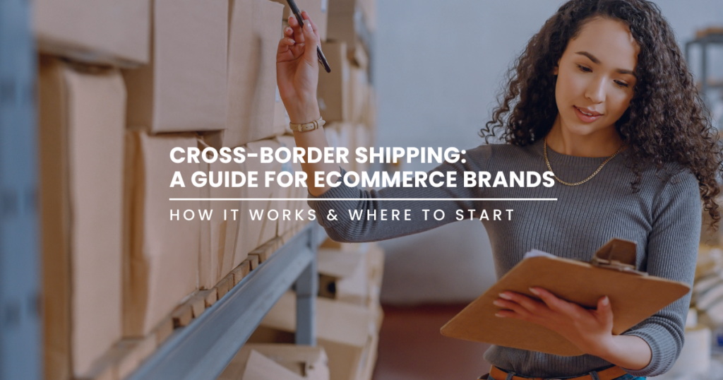 cross-border-shipping-ecommerce-guide